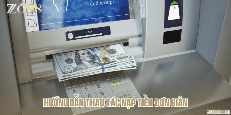 Hướng dẫn thao tác nạp tiền đơn giản