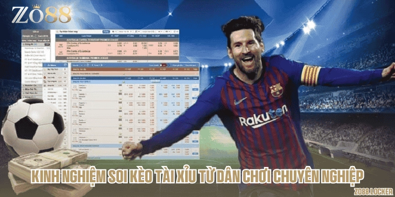 Kinh nghiệm soi kèo tài xỉu từ dân chơi chuyên nghiệp