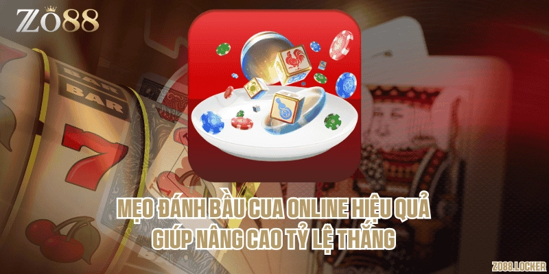 Mẹo đánh bầu cua online hiệu quả giúp nâng cao tỷ lệ thắng