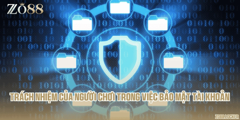 Trách nhiệm của người chơi trong việc bảo mật tài khoản