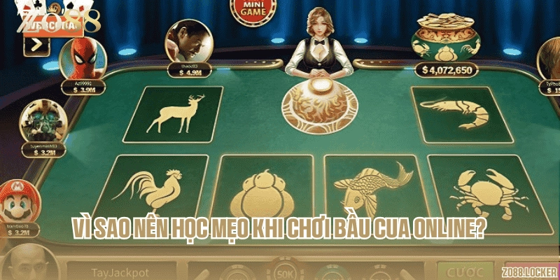 Vì sao nên học mẹo khi chơi bầu cua online?